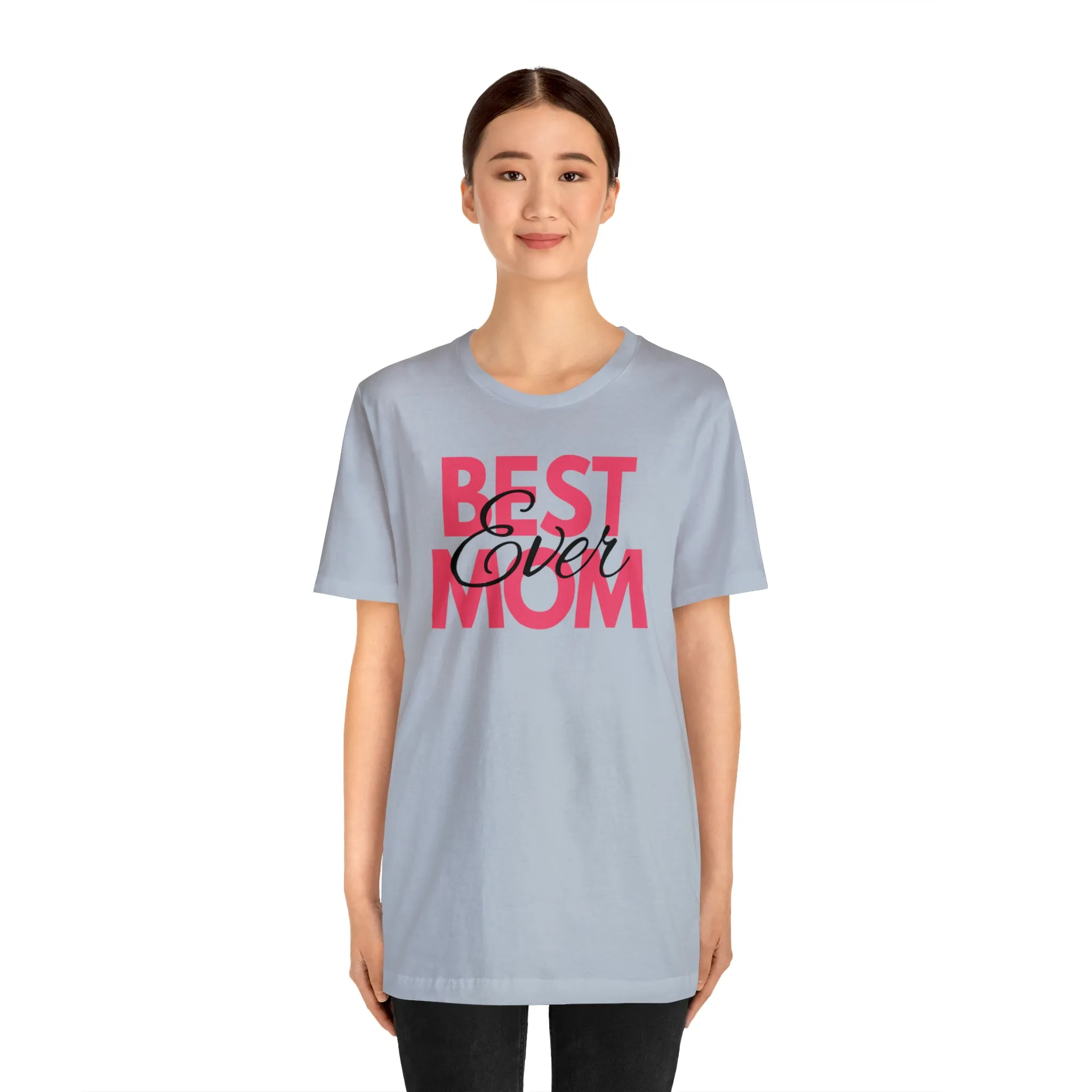 Best Mom Ever T-Shirt | Bestie Mom Tee |  Bella Canvas 3001 Unisex |  Mother Short Sleeve Tshirt