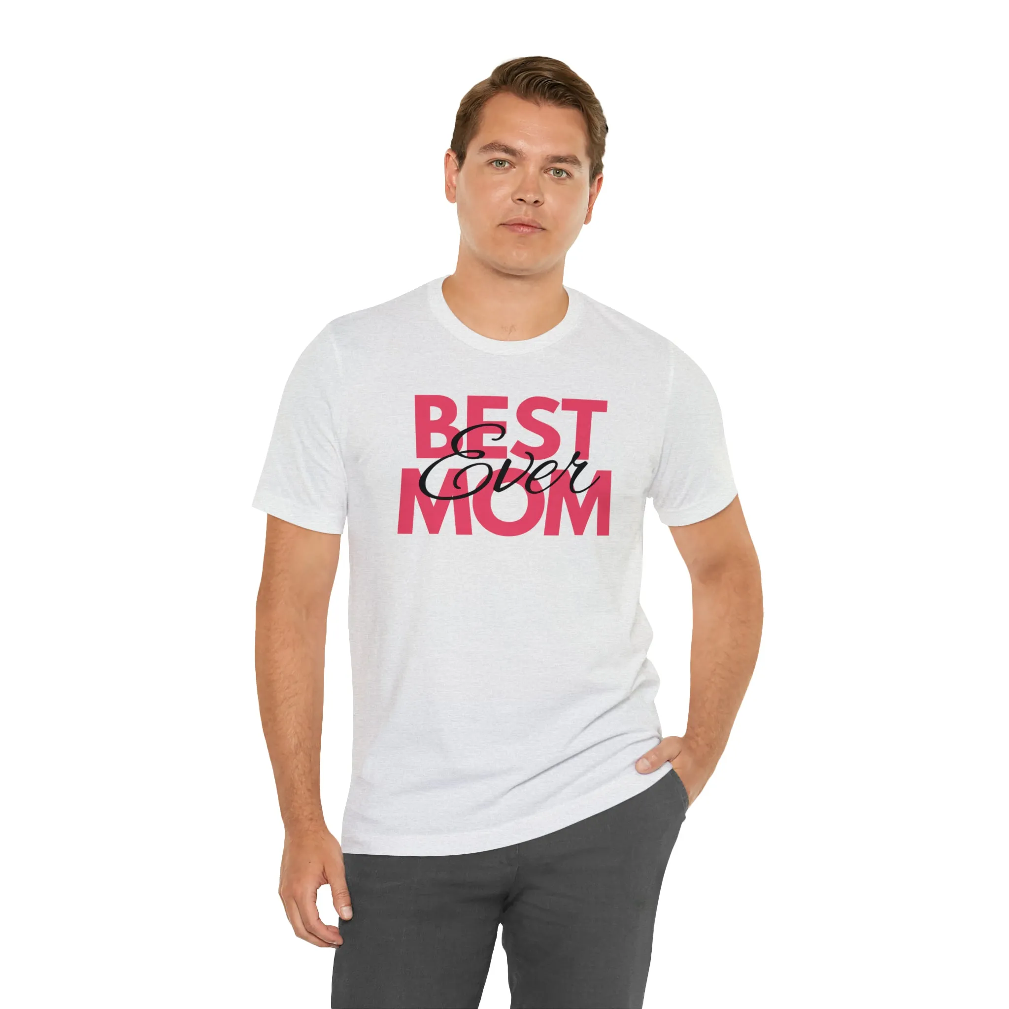 Best Mom Ever T-Shirt | Bestie Mom Tee |  Bella Canvas 3001 Unisex |  Mother Short Sleeve Tshirt
