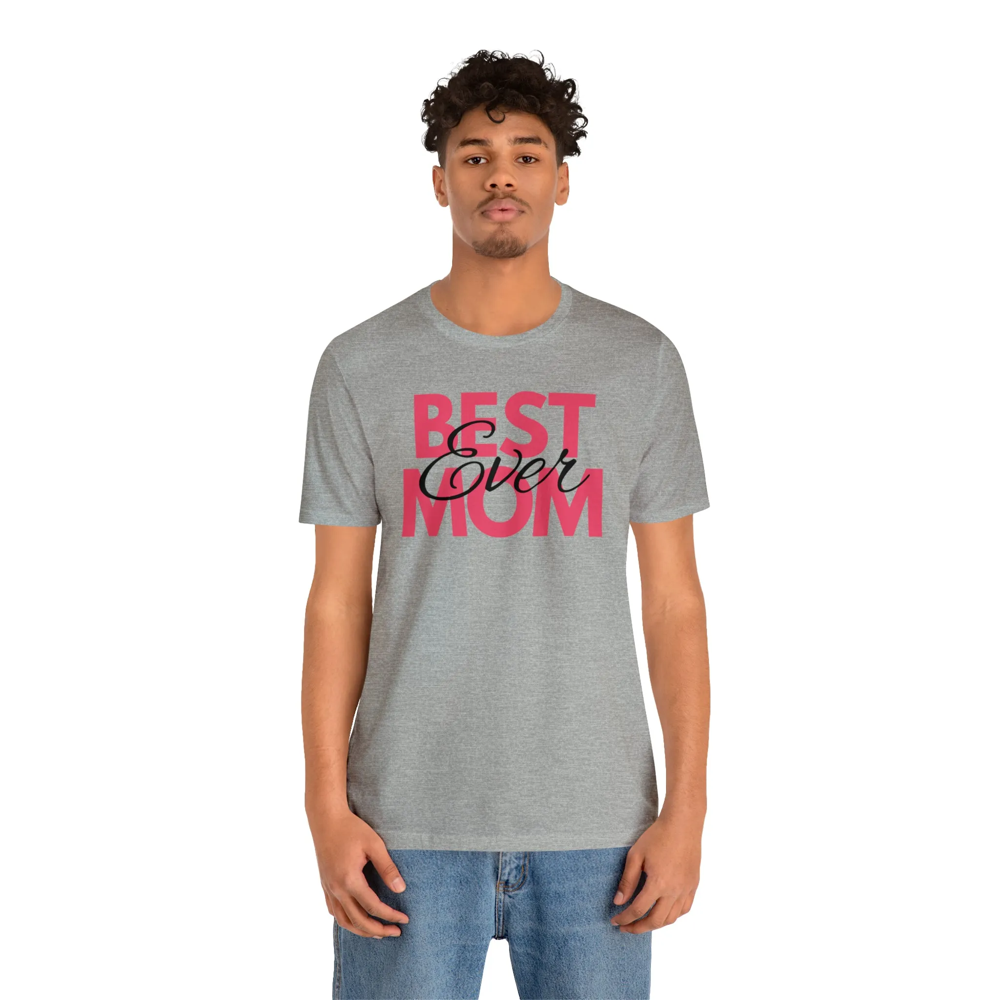 Best Mom Ever T-Shirt | Bestie Mom Tee |  Bella Canvas 3001 Unisex |  Mother Short Sleeve Tshirt