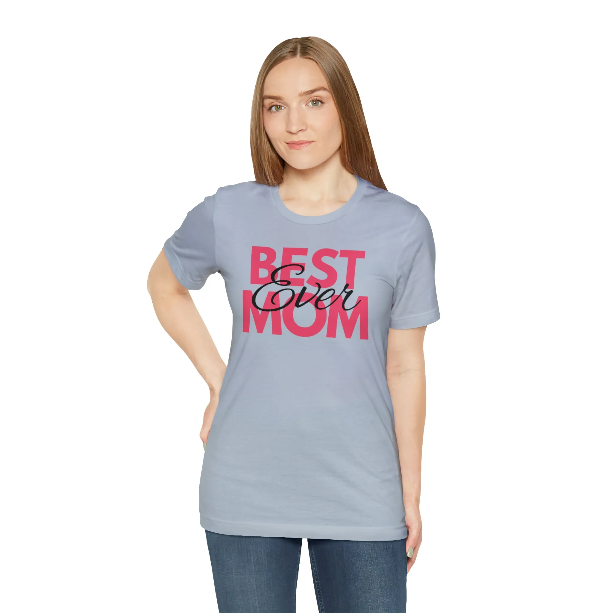 Best Mom Ever T-Shirt | Bestie Mom Tee |  Bella Canvas 3001 Unisex |  Mother Short Sleeve Tshirt