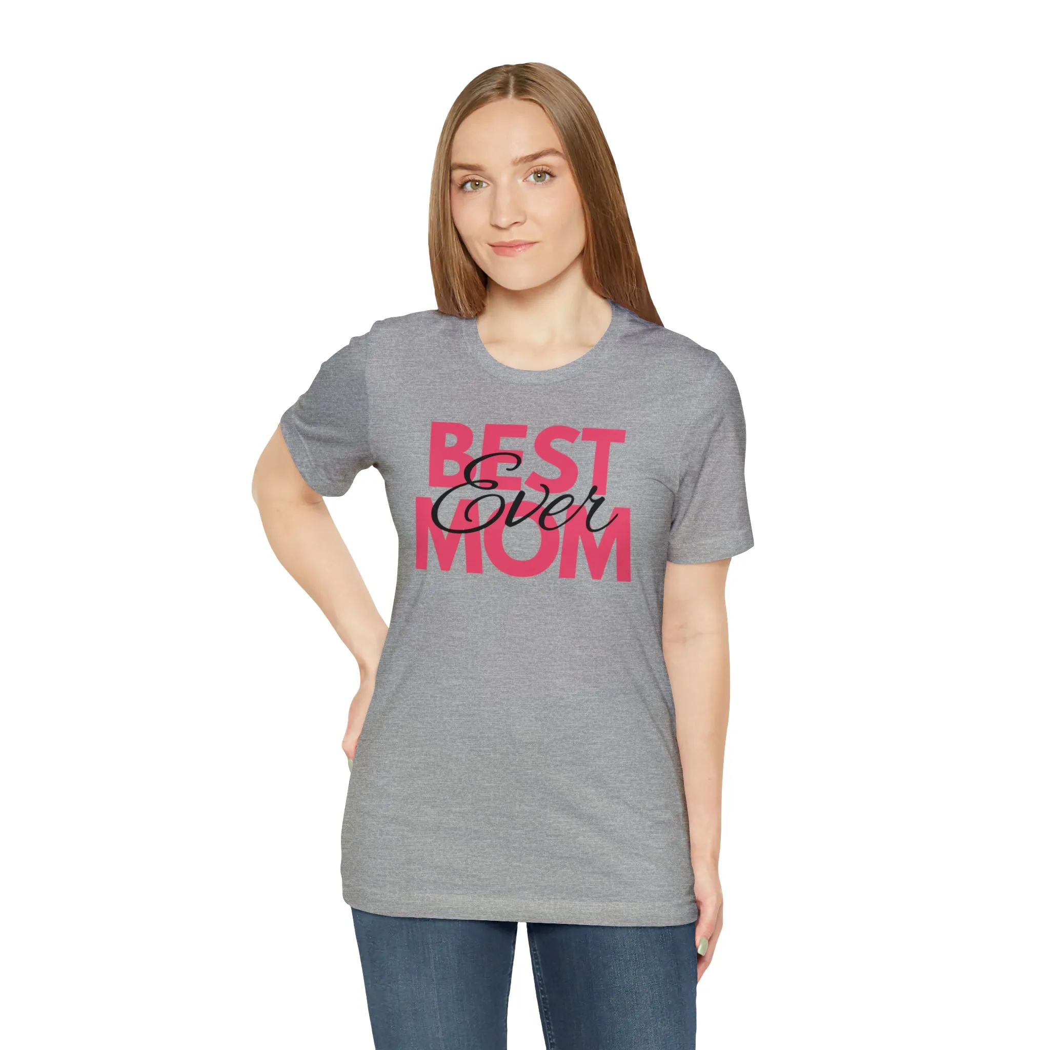 Best Mom Ever T-Shirt | Bestie Mom Tee |  Bella Canvas 3001 Unisex |  Mother Short Sleeve Tshirt