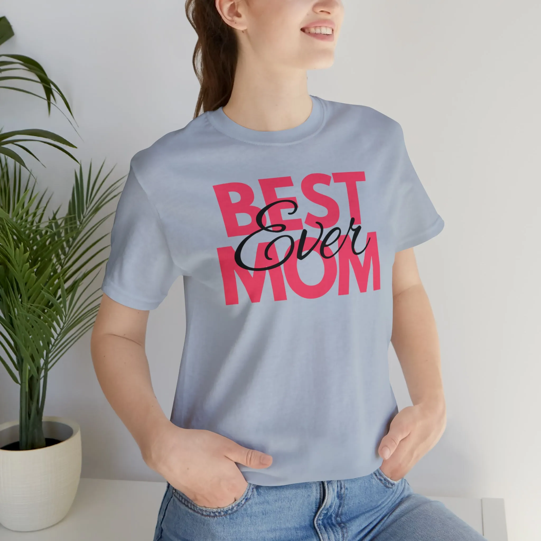Best Mom Ever T-Shirt | Bestie Mom Tee |  Bella Canvas 3001 Unisex |  Mother Short Sleeve Tshirt