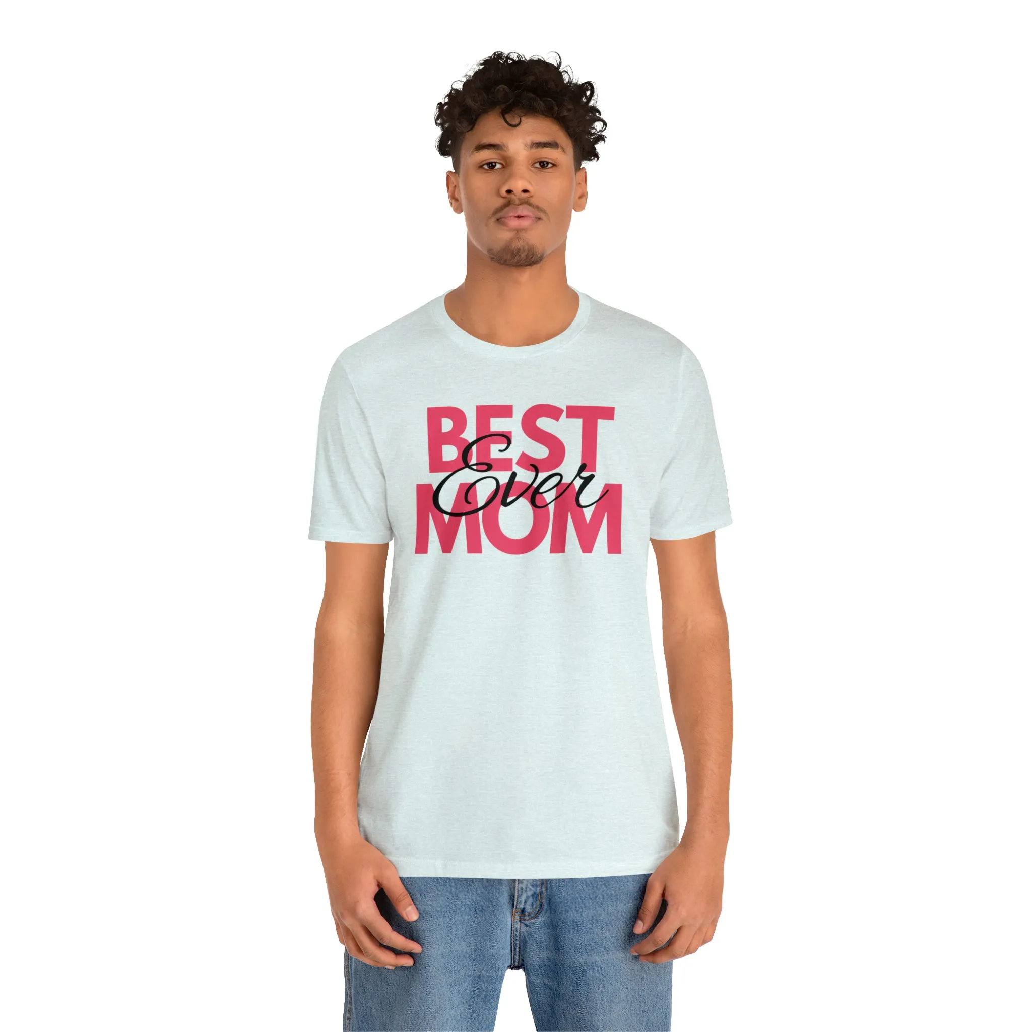 Best Mom Ever T-Shirt | Bestie Mom Tee |  Bella Canvas 3001 Unisex |  Mother Short Sleeve Tshirt