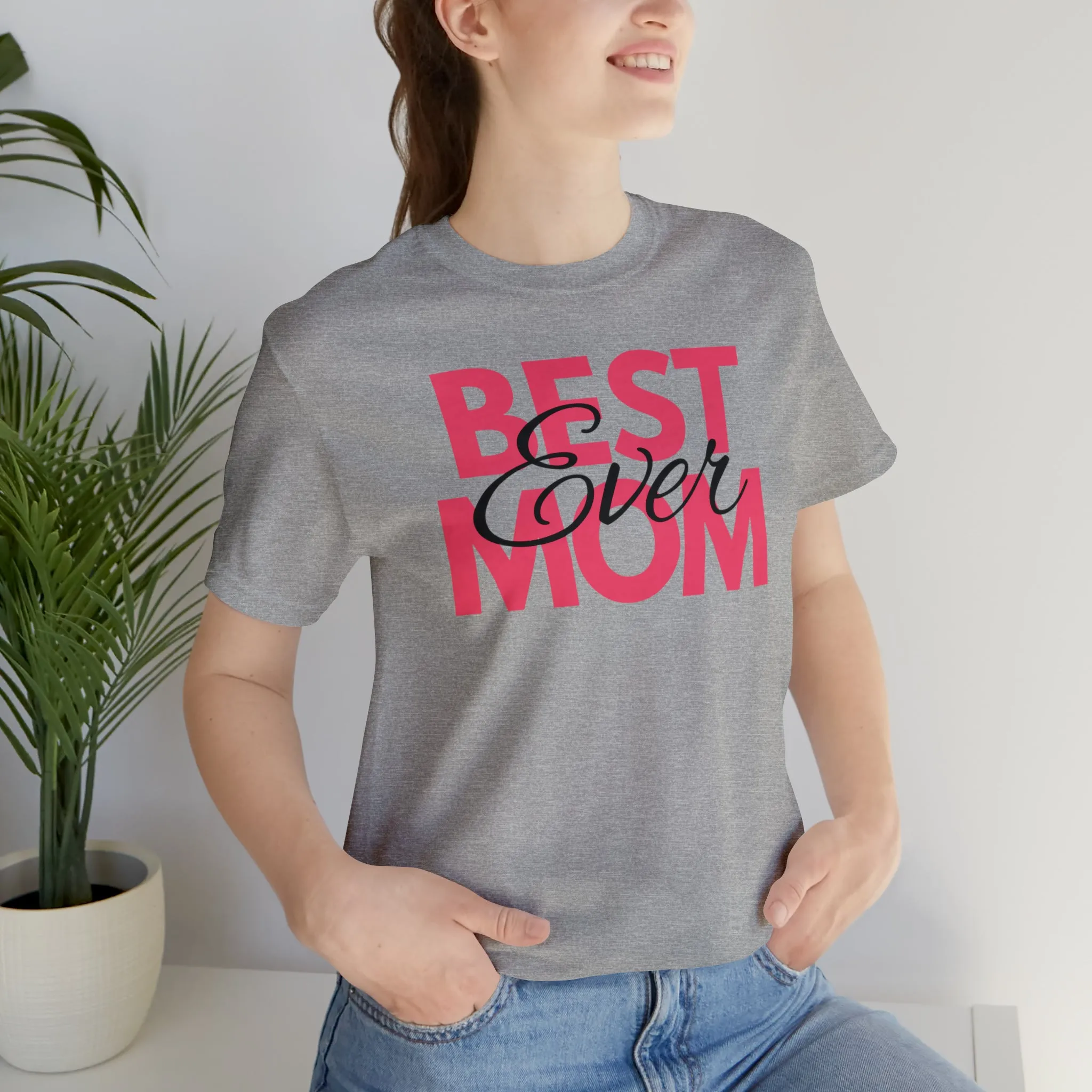 Best Mom Ever T-Shirt | Bestie Mom Tee |  Bella Canvas 3001 Unisex |  Mother Short Sleeve Tshirt