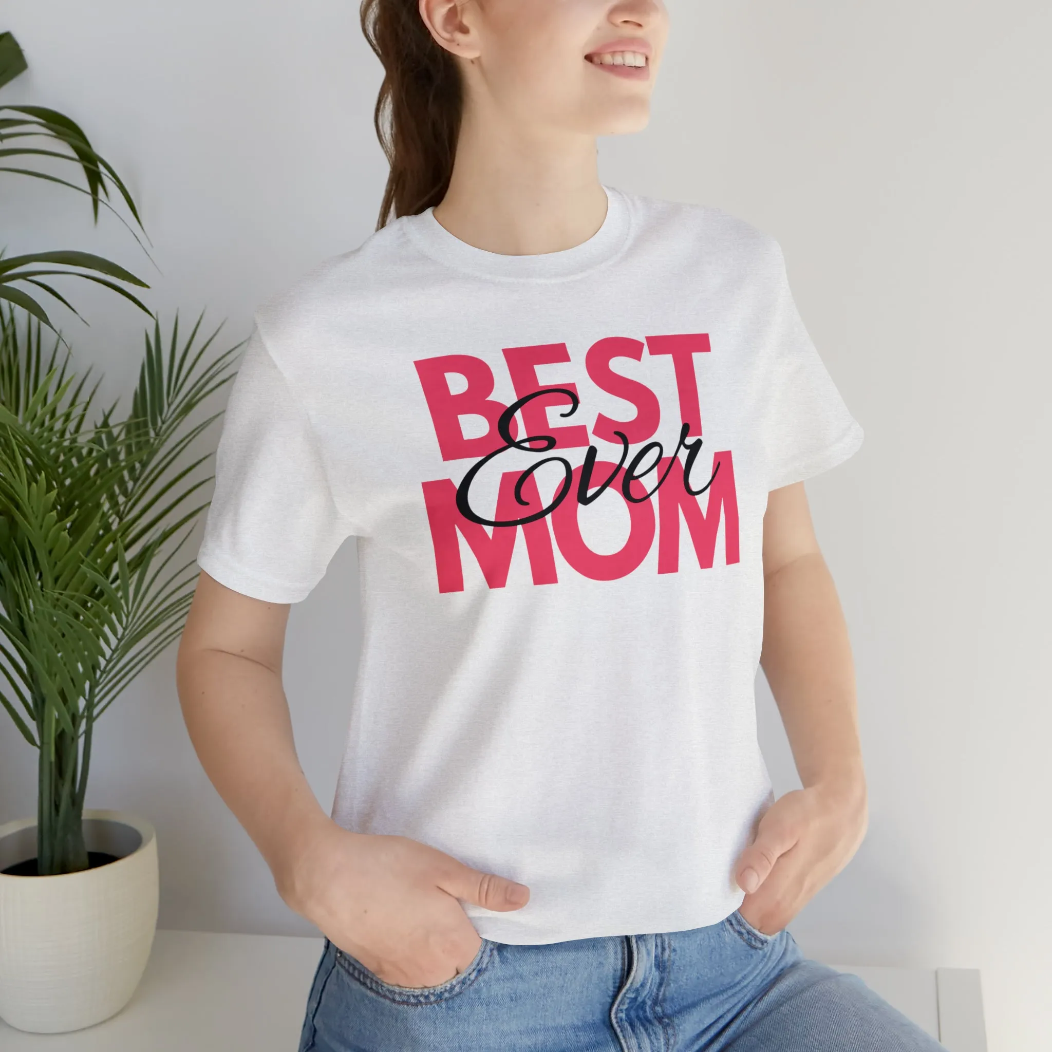 Best Mom Ever T-Shirt | Bestie Mom Tee |  Bella Canvas 3001 Unisex |  Mother Short Sleeve Tshirt