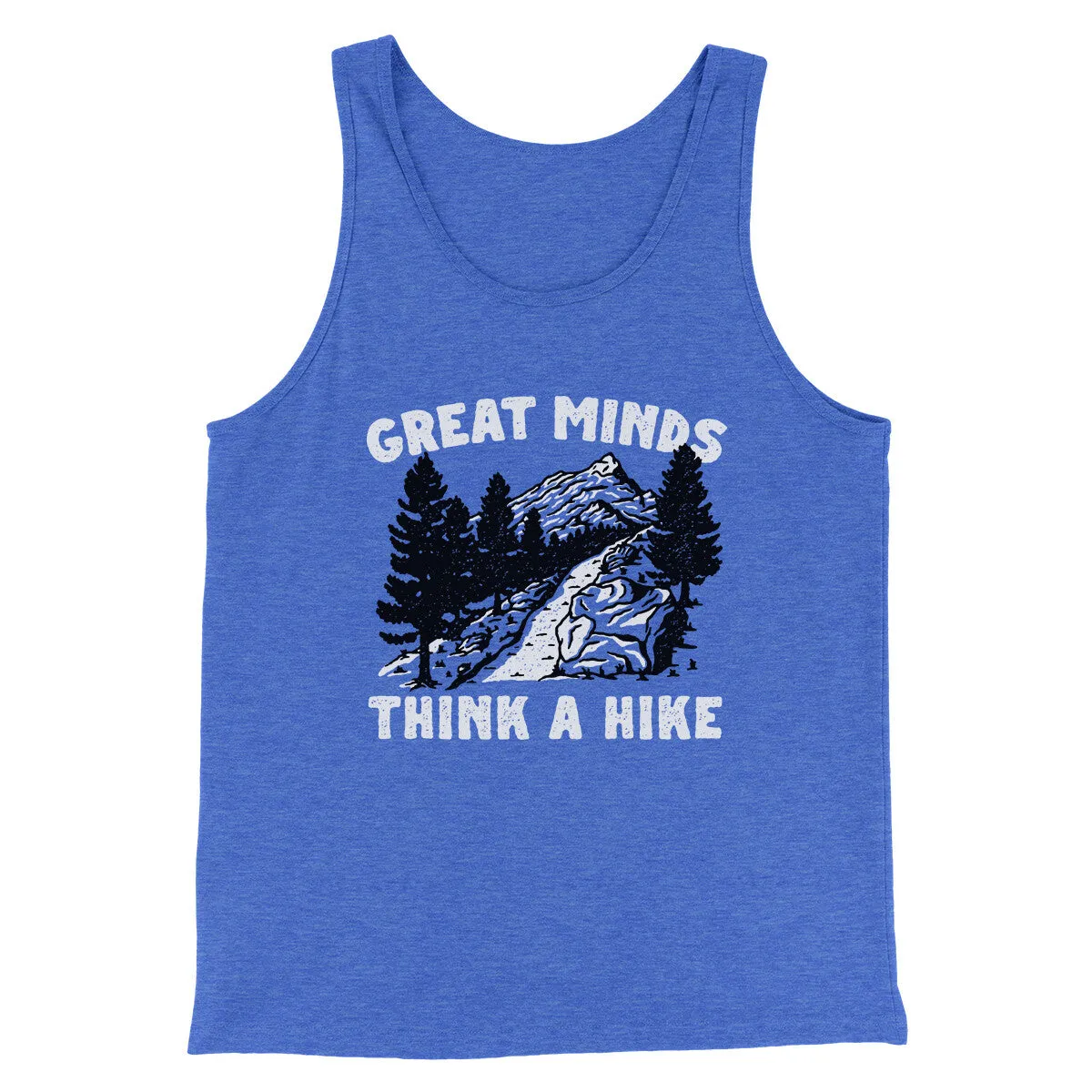 Great Minds Think A Hike Men/Unisex Tank Top