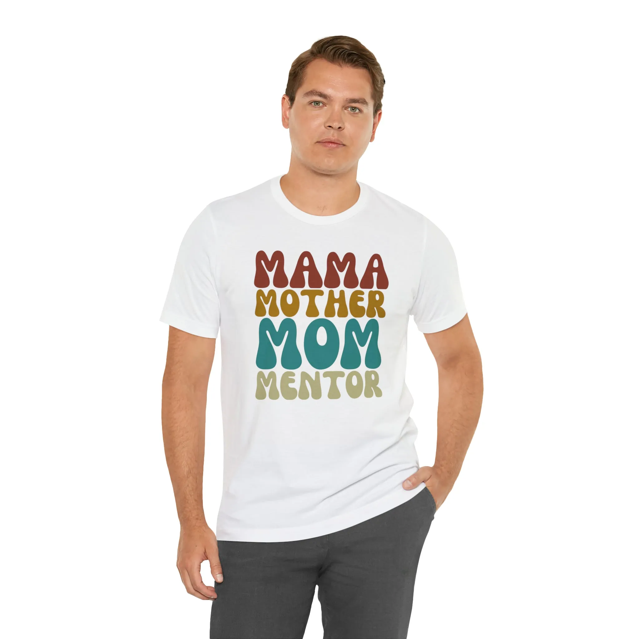 Mom Mother Mentor T-Shirt | Love You Mama Tee |  Bella Canvas 3001 Unisex |  Short Sleeve Tshirt