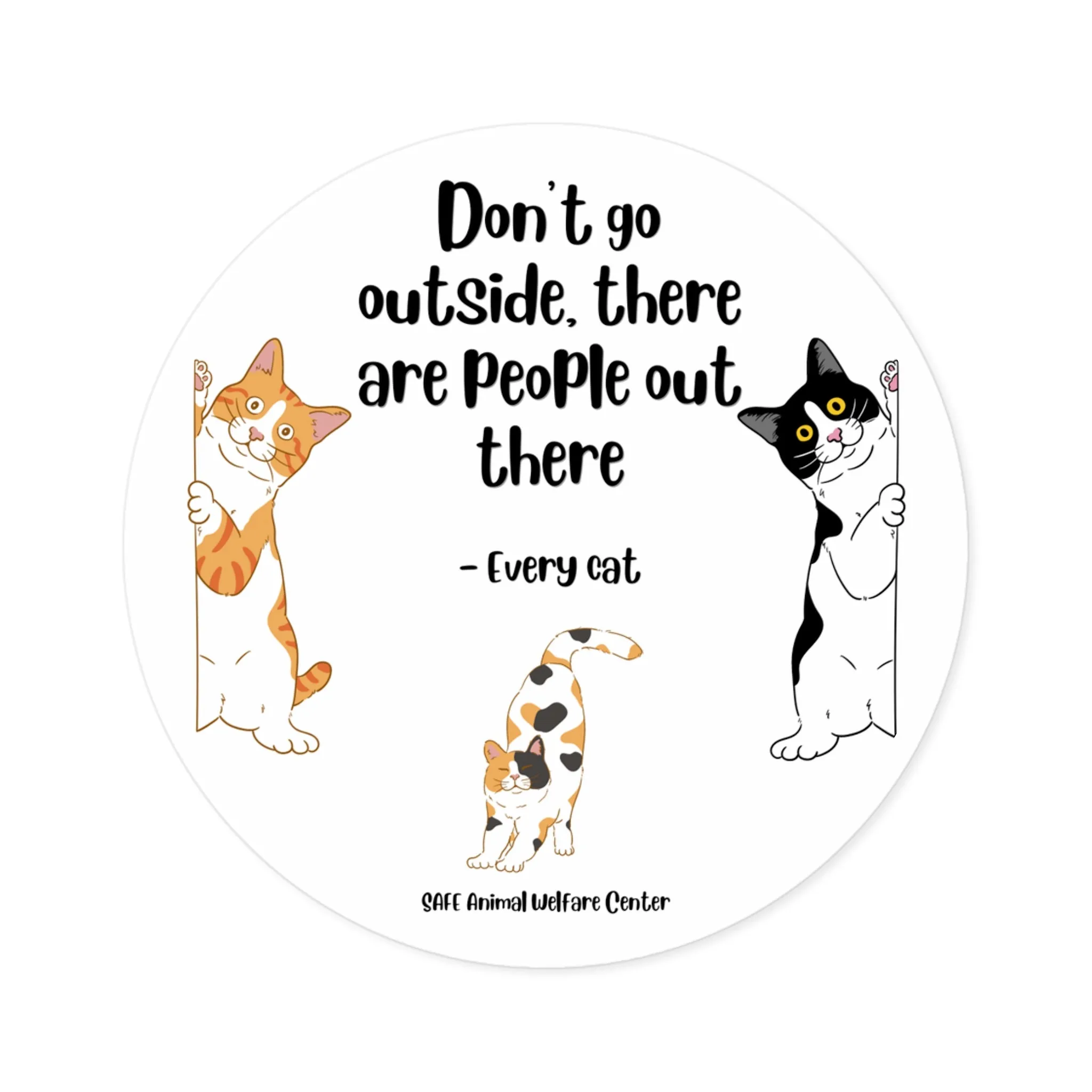 There are PEOPLE EVERYWHERE , Round Stickers, Indoor\Outdoor